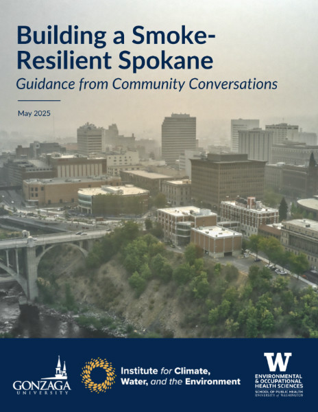Building a Smoke-Resilient Spokane: Guidance from Community Conversations Building a Smoke-Resilient Spokane: Guidance from Community Conversations