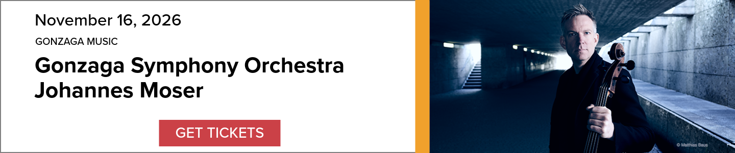 Event Banner: Gonzaga Music Gonzaga Symphony Orchestra Johannes Moser, November 24, 2026. Includes picture of artist and a 