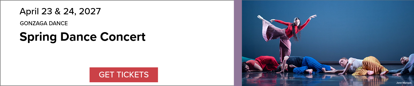 Event banner: Gonzaga Dance Presents Spring Dance Concert, April 23 & 24, 2027, at Myrtle Woldson Performing Arts Center. Photo of dancers on stage; image links to ticketing site.