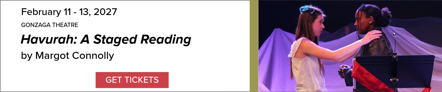 Event Banner: Gonzaga Theatre, Havurah: A Staged Reading, by Margot Connolly, February 11-13, 2027. Includes a decorative image and a 