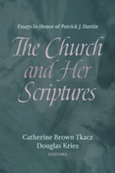 The Church and Her Scriptures by Catherine Brown Tkacz and Douglas Kries book cover The Church and Her Scriptures by Catherine Brown Tkacz and Douglas Kries book cover