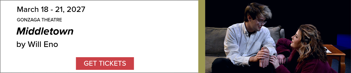 Event Banner: Gonzaga Theatre, Middletown by Will Eno, March 18-21, 2027. Includes decorative image and a 