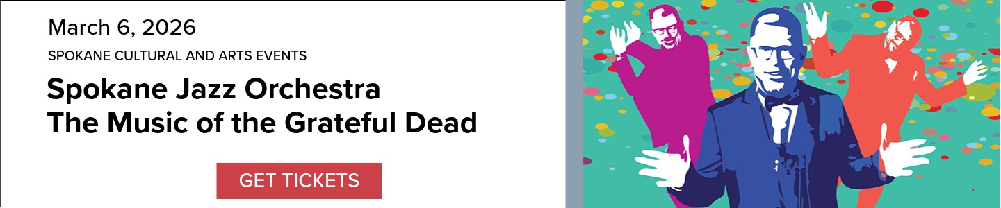 Myrtle Woldson Center Event Banner: Spokane Jazz Orchestra The Music of the Grateful Dead, March 6, 2026. Includes a decorative image and a 