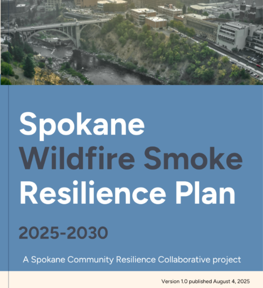 Cropped image of the cover page of the Spokane Wildfire Smoke Resilience plan, which features the title and an aerial photo of Spokane shrouded in gray smoke Cropped image of the cover page of the Spokane Wildfire Smoke Resilience plan, which features the title and an aerial photo of Spokane shrouded in gray smoke