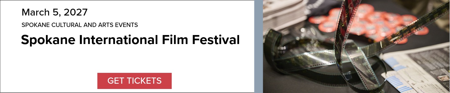 Myrtle Woldson Center Event Banner: Spokane International Film Festival, March 5, 2027. Includes image of a pile of movie film and a 
