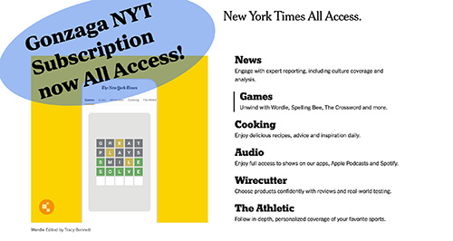 Screen shot of NYT All Access promotion, with notice that Gonzaga subscription now includes Games, Cooking, Audio, Wirecutter, and The Athletic Screen shot of NYT All Access promotion, with notice that Gonzaga subscription now includes Games, Cooking, Audio, Wirecutter, and The Athletic