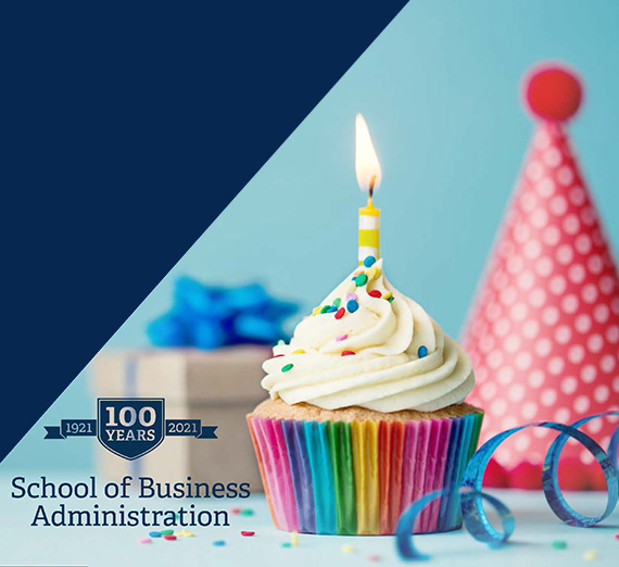 The School of Business Turns 100!!