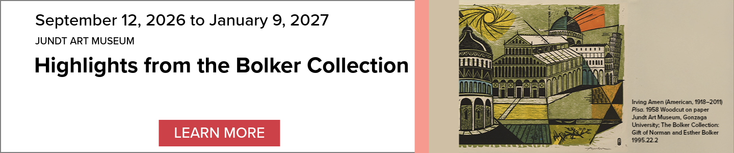 Event Banner: Jundt Art Museum: Highlights from the Bolker Collection, September 12, 2026-January 9, 2027. Includes an Irving Amen Woodcut on Paper that includes several buildings, and a 