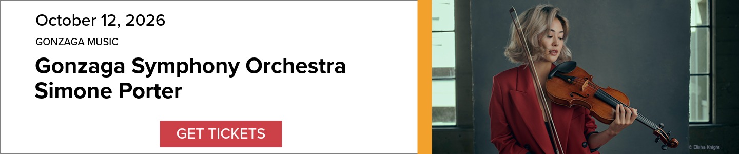 Event Banner: Gonzaga Music Gonzaga Symphony Orchestra Simone Porter, October 12, 2026. Includes a picture of the artist holding her violin, and a 