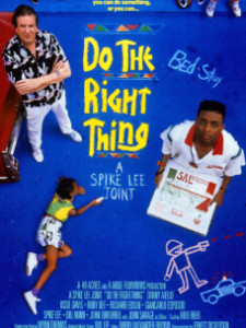 Do-the-Right-Thing-poster-225x300.jpg Do the Right Thing movie poster. Includes cast members, the title, producer and other credits.