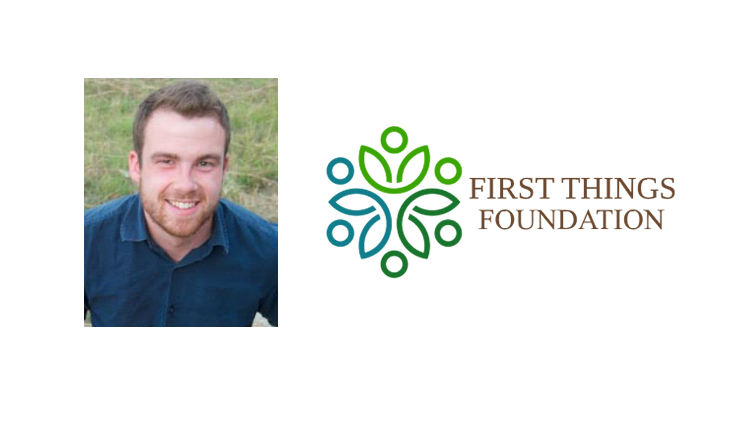 Headshot of Reilly Dooris and First Things Foundation's logo Headshot of Reilly Dooris and First Things Foundation's logo